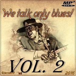 VA - We Talk Only Blues. Vol.2