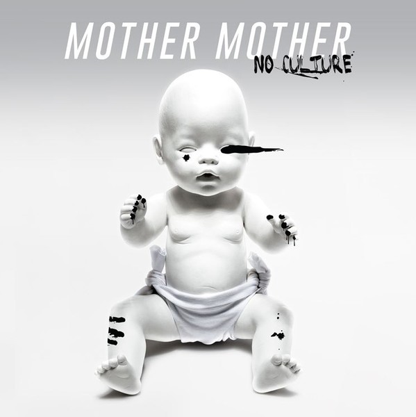 Mother Mother - No Culture (2017)