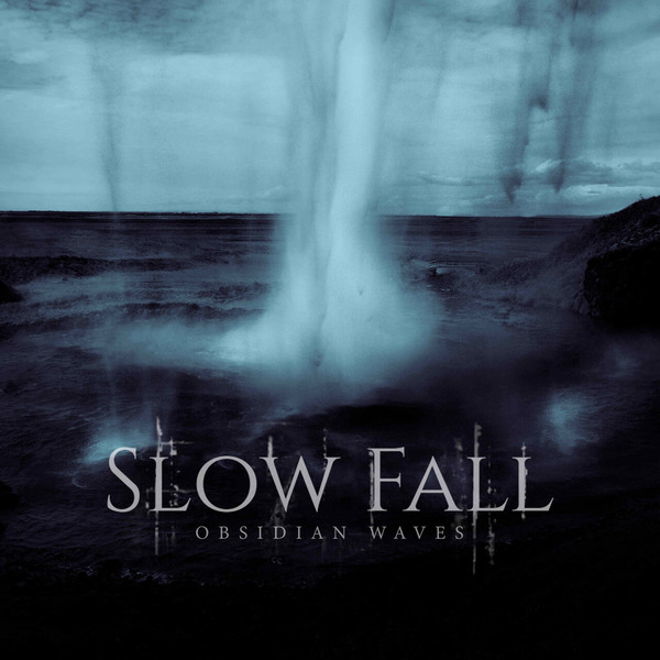 Slow Fall - 2023 - Obsidian Waves