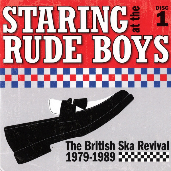 VA - Staring At The Rude Boys The British Ska Revival 1979-1989  (PDROPCW28, 2021) 01
